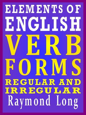 cover image of Verb Forms, Regular and Irregular